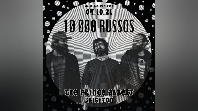 10 000 Russos - Acid Box Brighton 