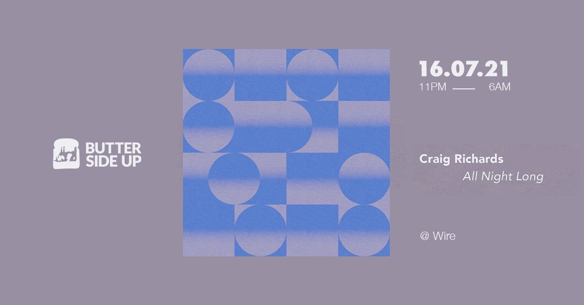 Butter Side Up with Craig Richards (All Night Long)