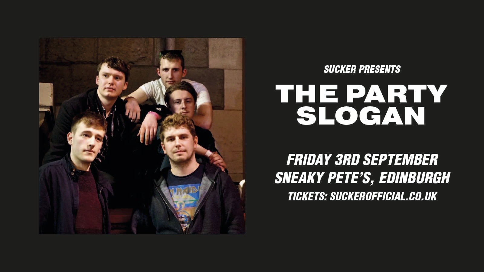 The Party Slogan at Sneaky Pete’s, Edinburgh