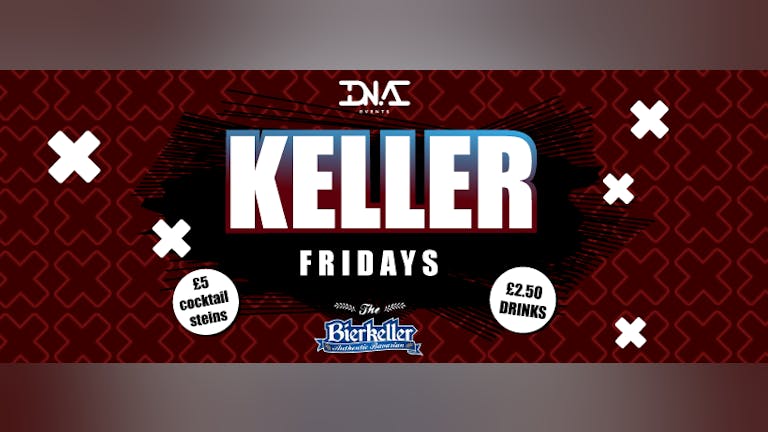 Keller Fridays - Every Friday at Bierkeller