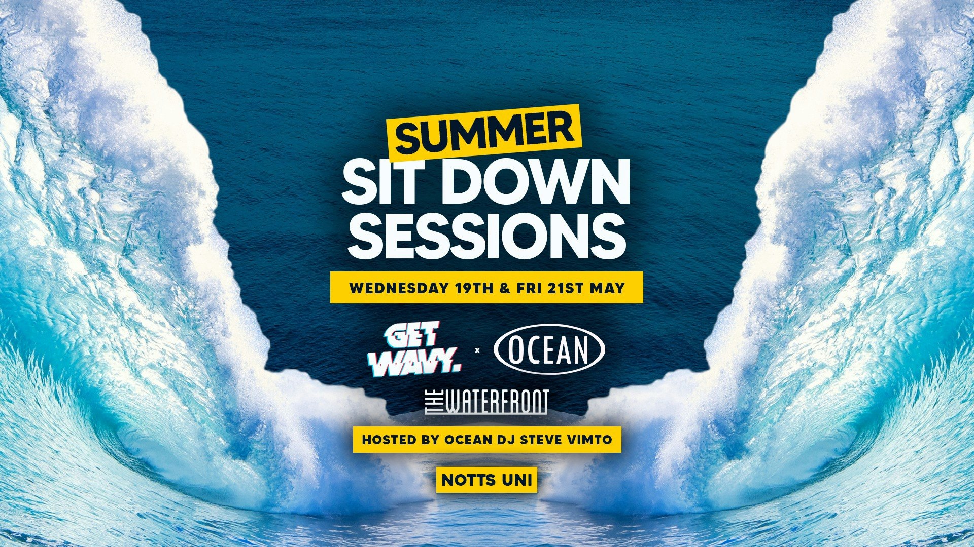 Get Wavy. X Ocean | Summer Sit Down Sessions – Notts Uni