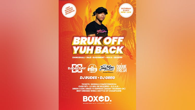 Bruk Off Yuh Back Summer Special With DJ Day Day & Friends