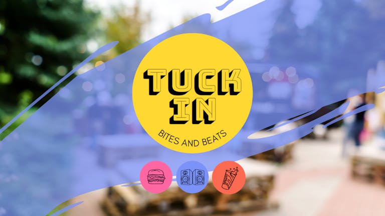 Tuck In: Friday 28th May 2021
