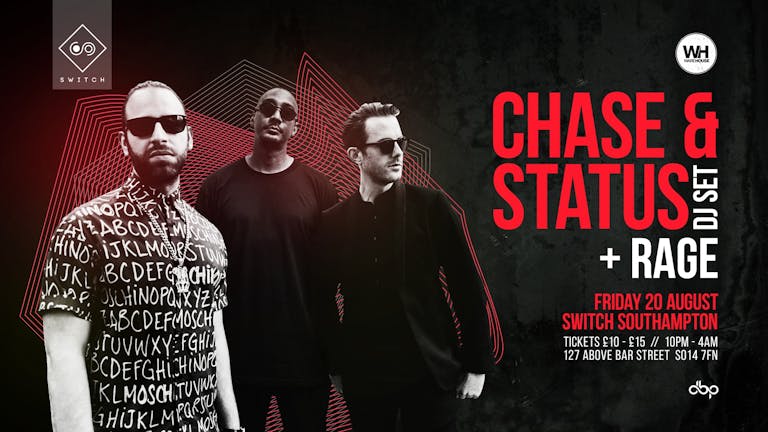 Chase & Status x Friday 20th August / 200 tickets left
