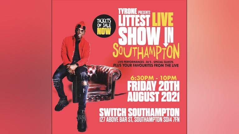 *CANCELLED* Littest Live Show in Southampton 