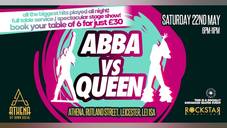 Athena Sit Down Social - ABBA vs Queen! Saturday 22nd May.