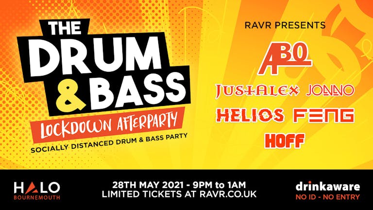 RAVR's Drum & Bass Lockdown Afterparty with Ab0, JustAlex, Jonno, F3NG, HELIOS and Hoff