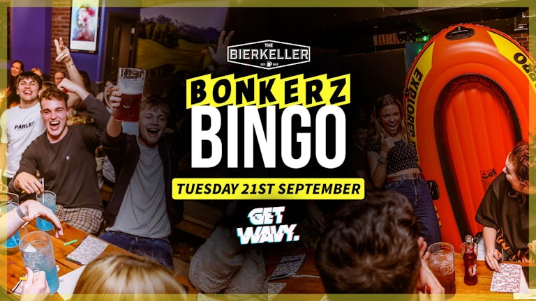 Bonkerz Bingo |  21.09