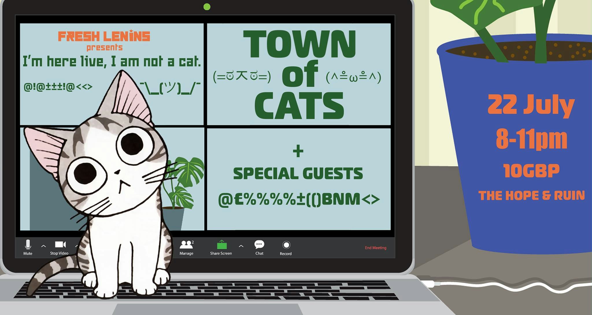 I Am Not A Cat: Town Of Cats + Guests