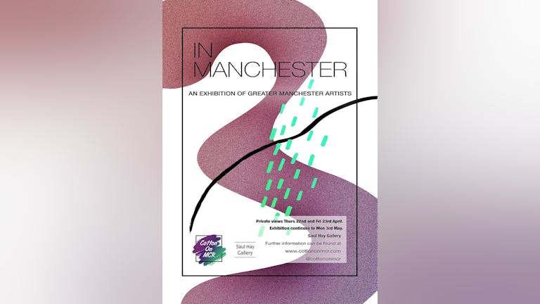 'In Manchester' - Cotton On MCR Exhibition
