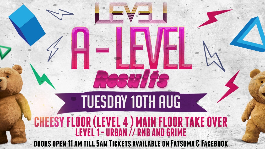 A Level Results Party – Cheesy Floor Takeover Tuesday Special