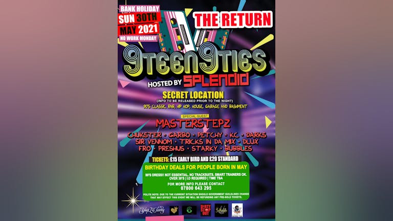 9teen9ties hosted by Splendid The return - bank holiday Sunday may 30th
