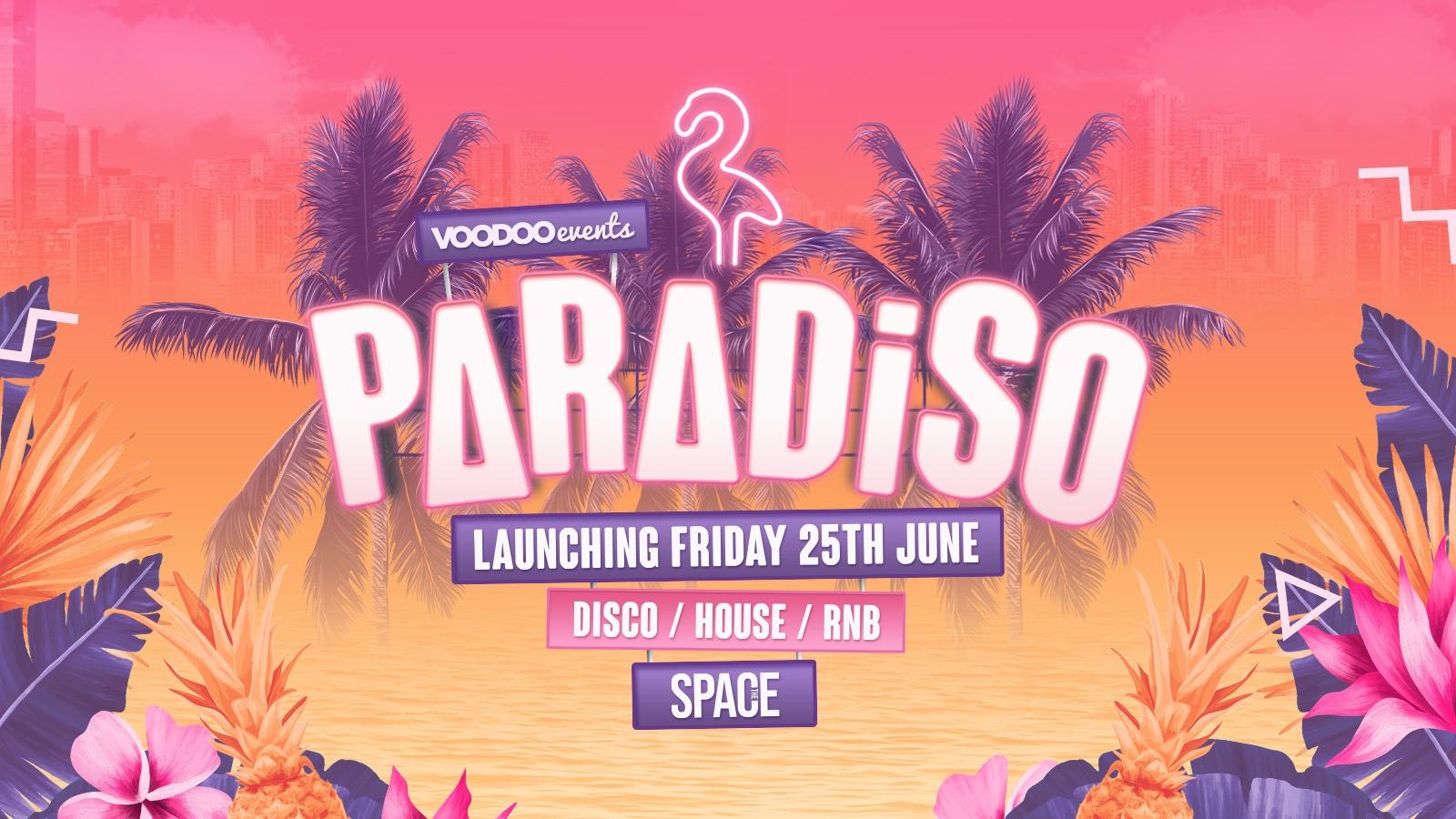 Paradiso Fridays at Space – 30th July
