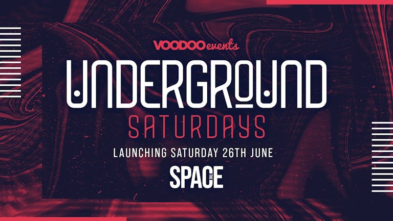 Underground Saturdays at Space - 28th August