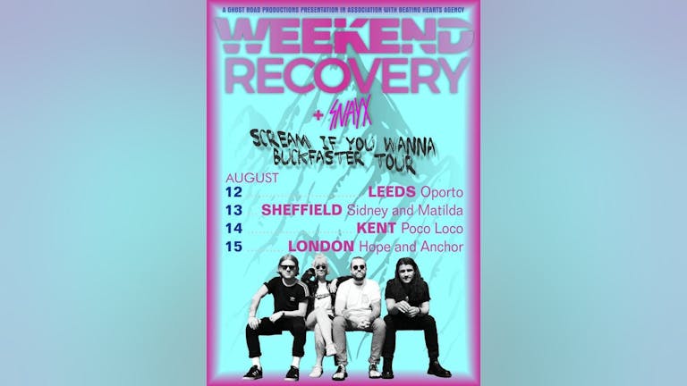 Weekend Recovery  + Snayx & Goldblum