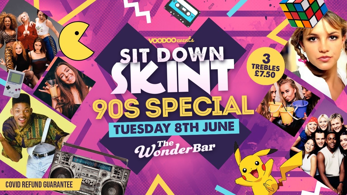 Sit Down Skint (Tuesday) – 90s Special!!