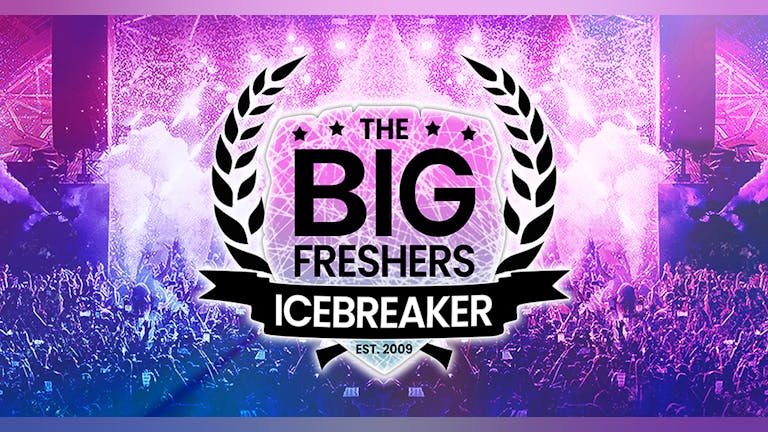The Big Freshers Icebreaker : SHEFFIELD - TONIGHT : LAST CHANCE TO BOOK TICKETS