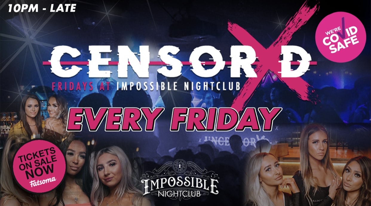 CENSORED Fridays at Impossible – Manchester’s Hottest Socially Distanced Friday