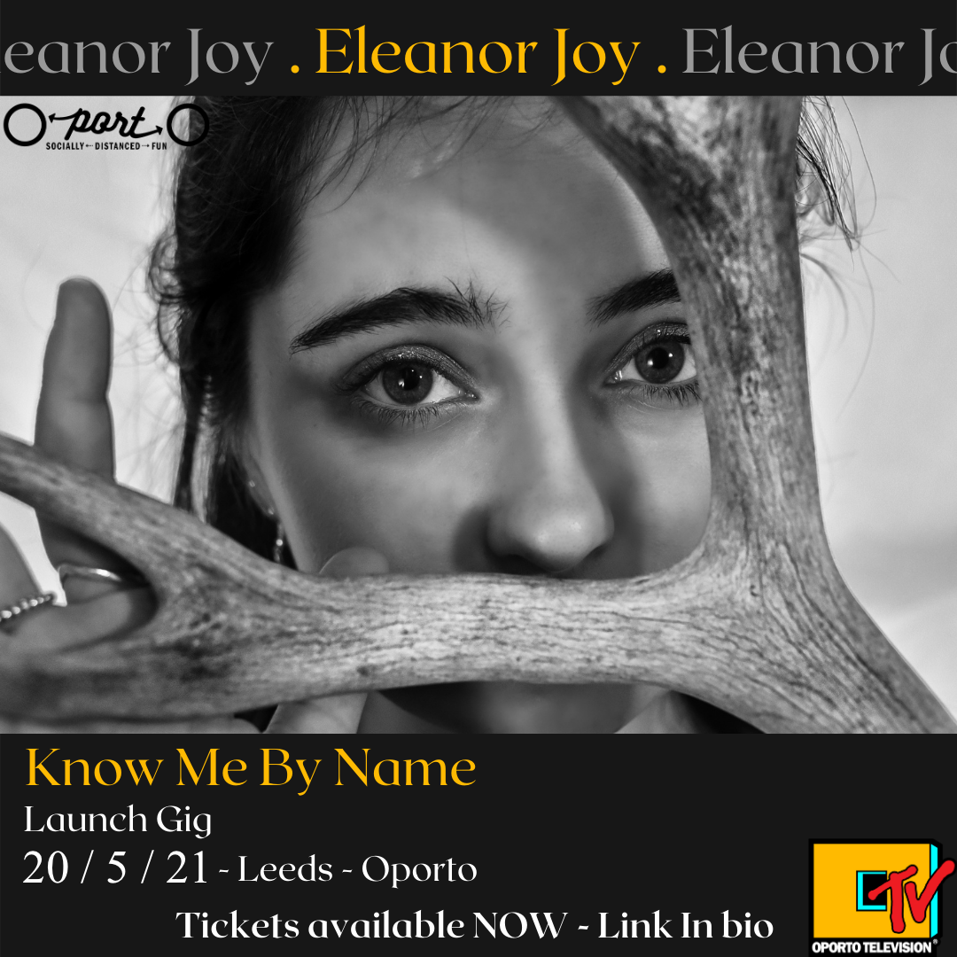 Eleanor Joy – Socially Distanced & on #OportoTV
