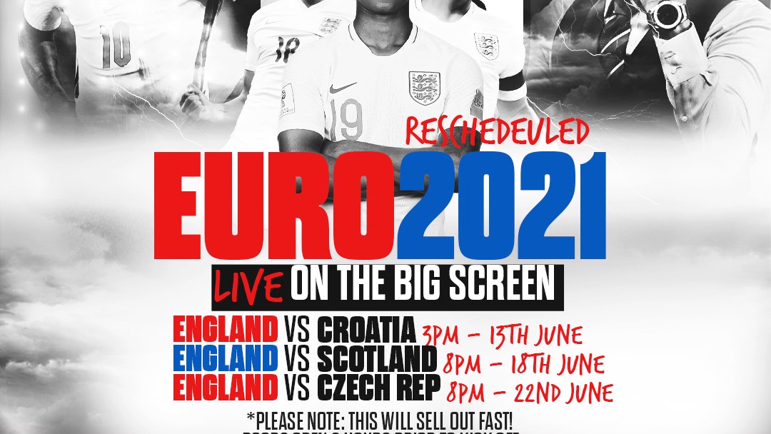 EURO 2020 RE SCHEDULED – LIVE ON THE BIG SCREEN