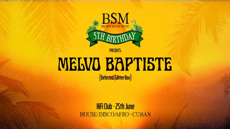 Melvo Baptiste (Defected/Glitterbox) - reopening weekend @BSM