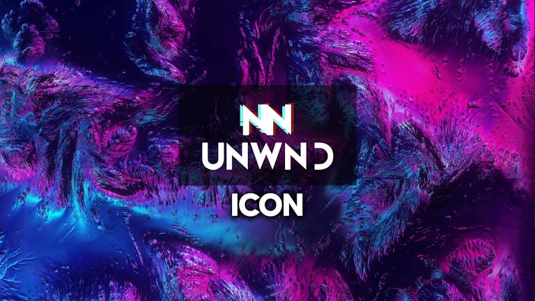 UNWND | Every Friday @ ICON