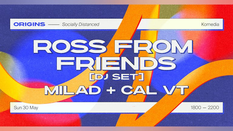 Origins: Ross From Friends [DJ Set]