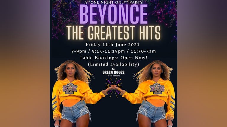 Beyonce - The Greatest Hits! : Friday 11th June 2021