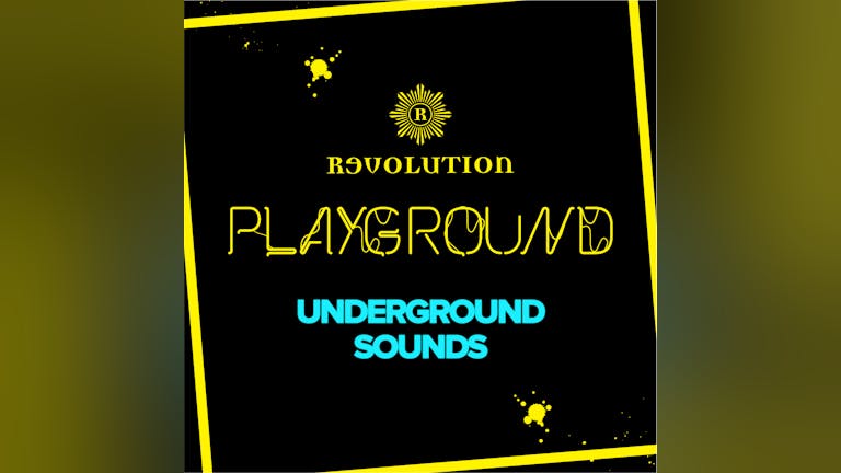 Playground - Underground Sounds