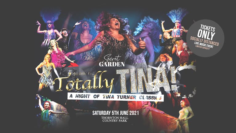 Secret Garden - A night with Tina Turner (Totally Tina Tribute)