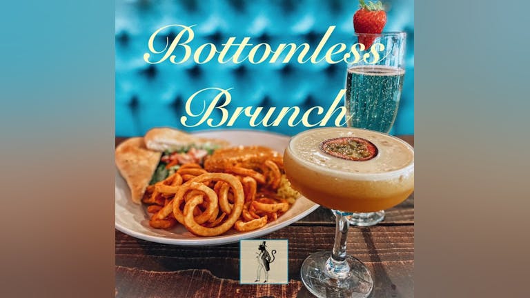 Bottomless Brunch 2pm-4pm July 3rd