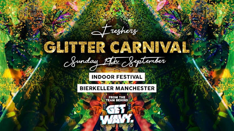 Freshers Glitter Carnival | Bierkeller Manchester