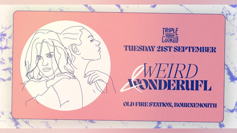 Triple Cooked | Bournemouth | Weird & Wonderful