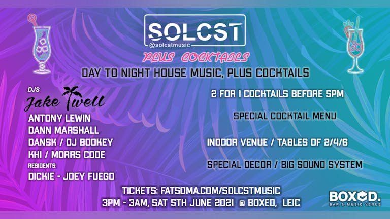 SOLCST - Plus Cocktails, 5th June @ Boxed Leicester