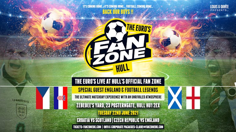 Euro's Fan Zone - Hull // GROUP STAGE - Croatia vs SCOTLAND | Czech Republic vs ENGLAND