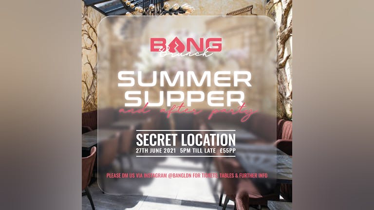 Bang LDN | Summer Supper