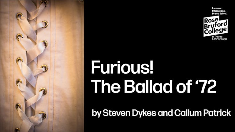 FURIOUS! THE BALLAD OF ’72 by Steven Dykes and Callum Patrick Hughes