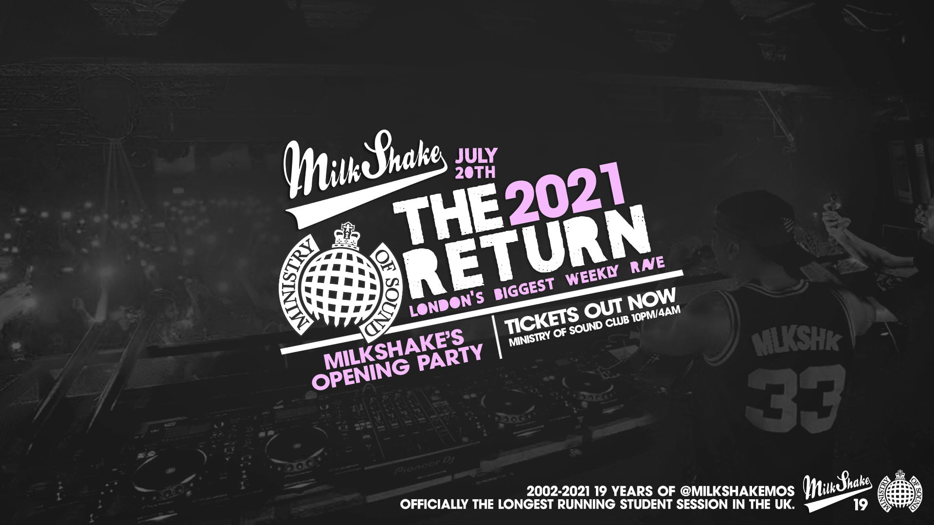 Ministry of Sound, Milkshake – The Official Return July 2021  🔥 SOLD OUT
