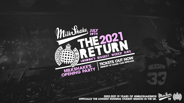 Ministry of Sound, Milkshake - The Official Return July 2021  🔥 SOLD OUT