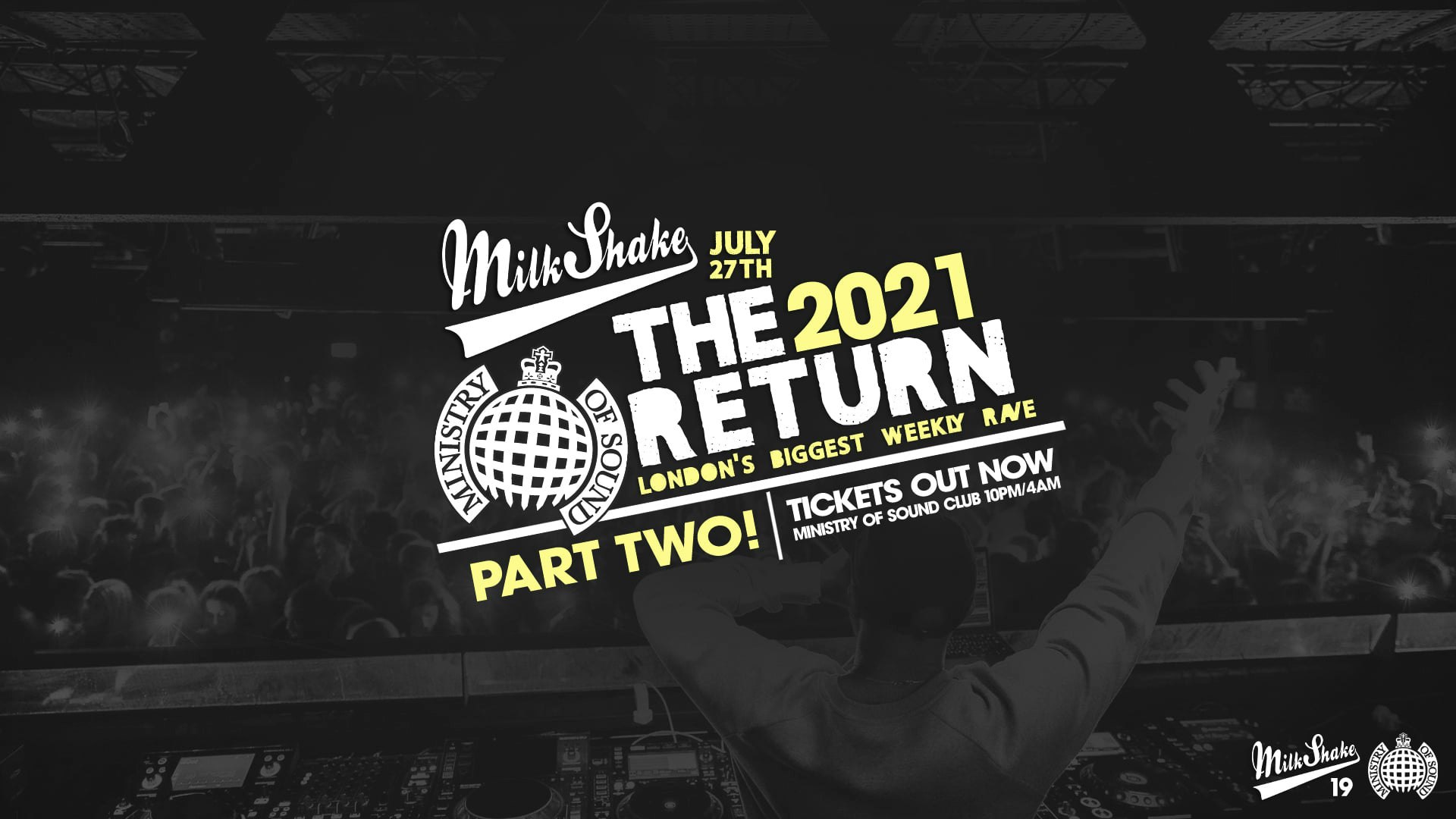 Ministry of Sound, Milkshake – The Official Return: PART 2  🔥  SOLD OUT!