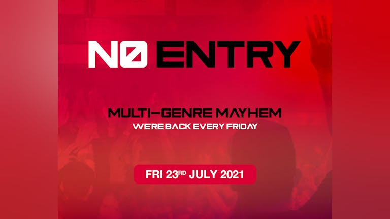 No Entry - The Mayhem Is Back!