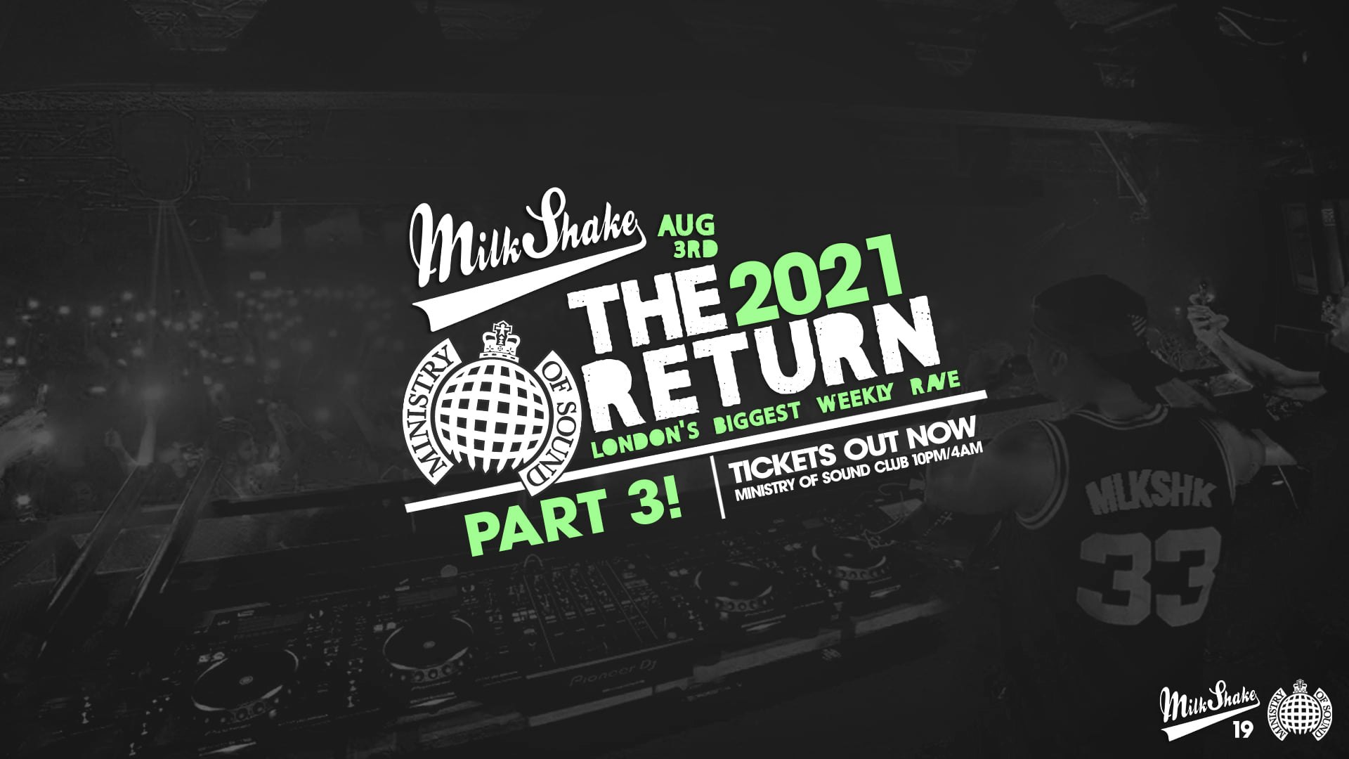 Ministry of Sound, Milkshake – The Official Return: PART 3 🔥 SOLD OUT  👀