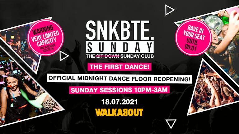 Snakebite Sundays @Walkabout // The First Dance