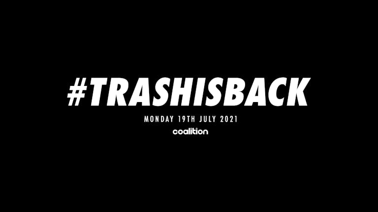 Trash Mondays - TRASH.IS.BACK - 19.07.2021