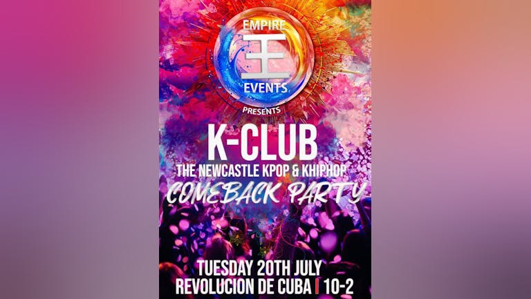 K-Club Party in Newcastle: The K-Pop & K-HipHop Comeback on 20/7/21