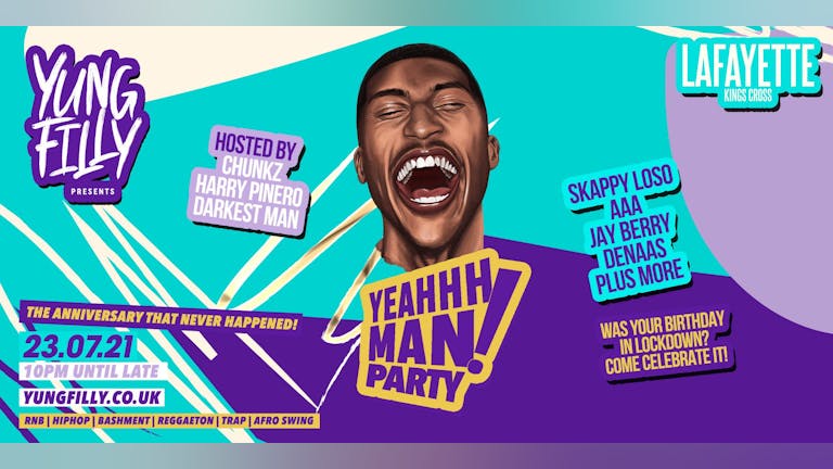 Yung Filly Presents: The YEAHHH MAN Anniversary Party | ft. Chunkz, Harry Pinero, Skapps & Special Guests!