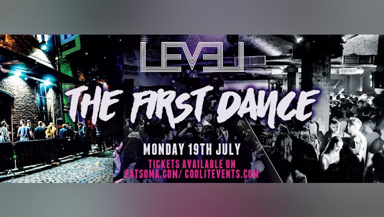 Level - The First Dance