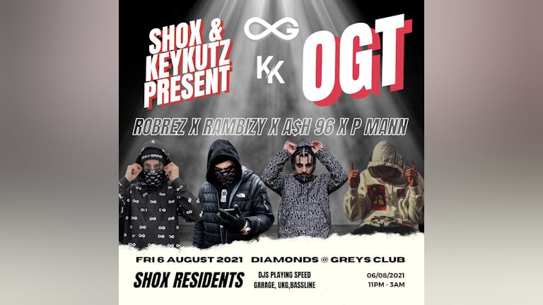 SHOX x KEYKUTZ presents OGT - Diamonds @ Greys Club 