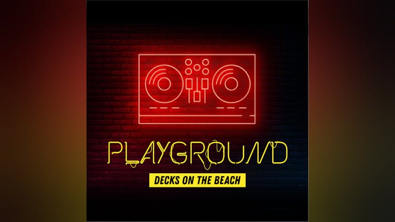 Playground - Decks On The Beach