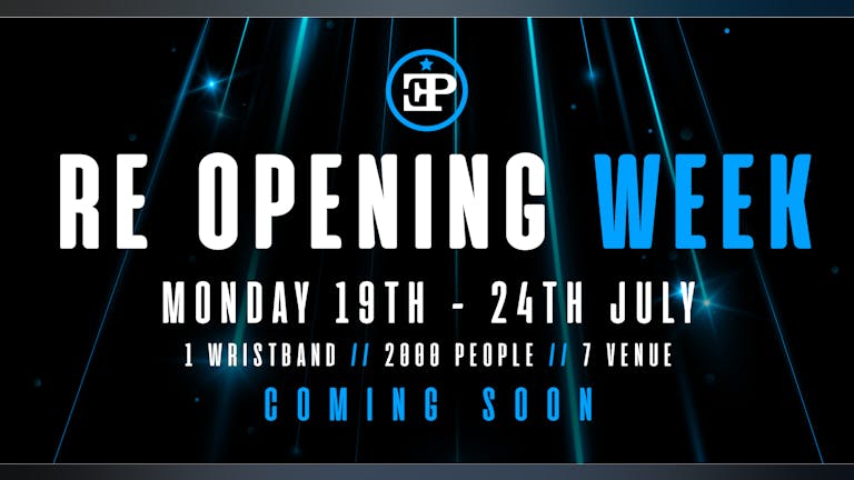 Re Opening Week Wristband - 19th July - 25th July 